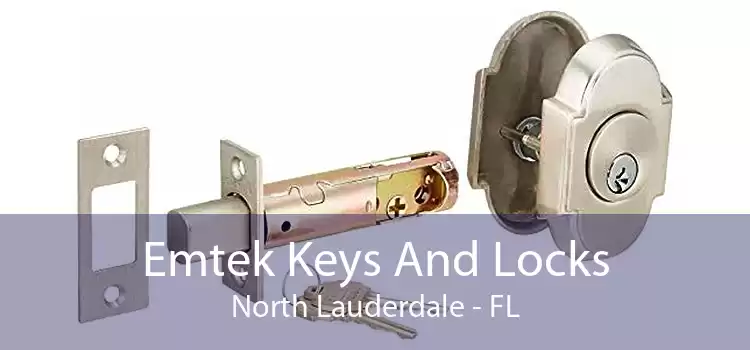 Emtek Keys And Locks North Lauderdale - FL