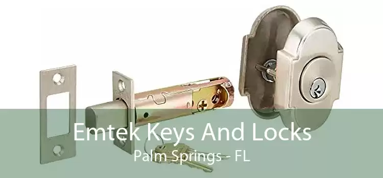 Emtek Keys And Locks Palm Springs - FL