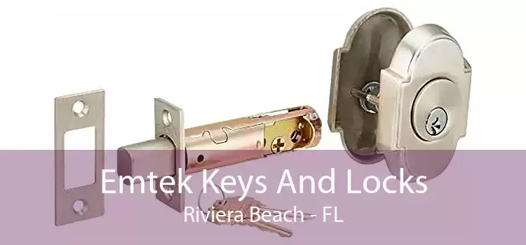 Emtek Keys And Locks Riviera Beach - FL