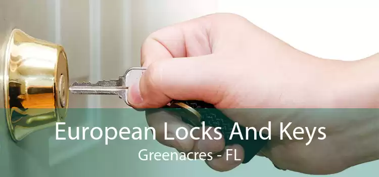 European Locks And Keys Greenacres - FL