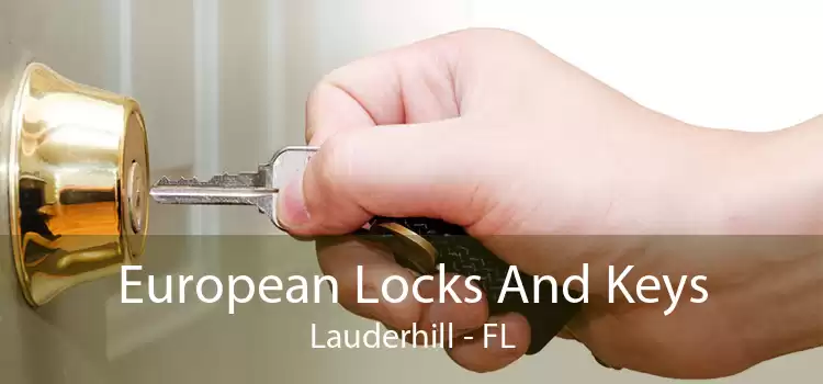 European Locks And Keys Lauderhill - FL