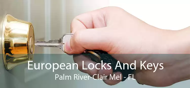 European Locks And Keys Palm River-Clair Mel - FL