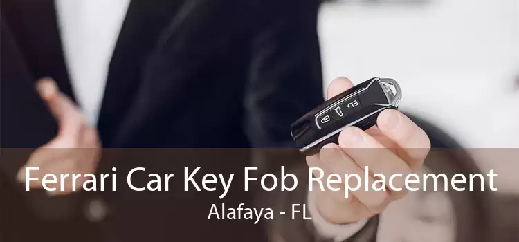 Ferrari Car Key Fob Replacement Alafaya - FL