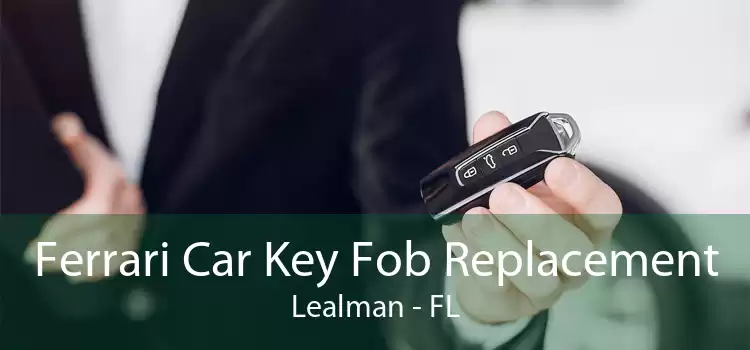 Ferrari Car Key Fob Replacement Lealman - FL