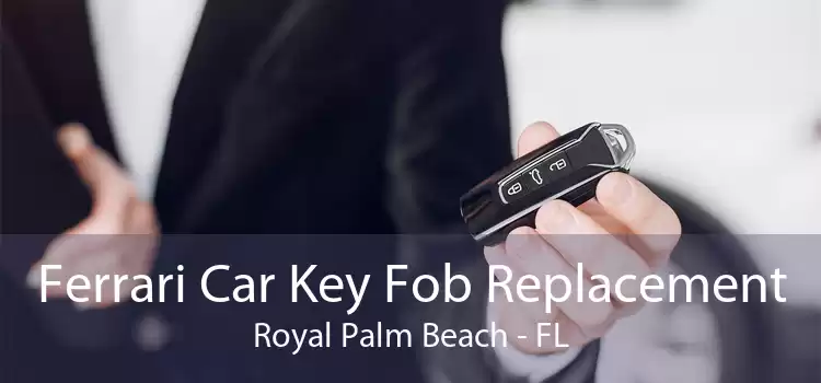Ferrari Car Key Fob Replacement Royal Palm Beach - FL