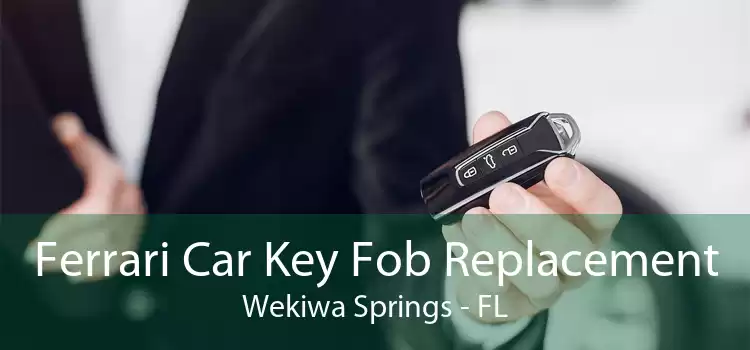 Ferrari Car Key Fob Replacement Wekiwa Springs - FL