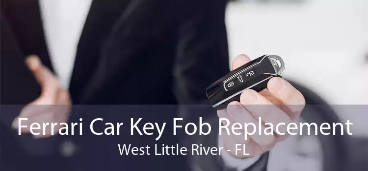 Ferrari Car Key Fob Replacement West Little River - FL