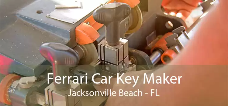 Ferrari Car Key Maker Jacksonville Beach - FL