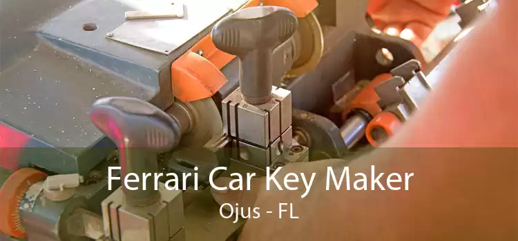 Ferrari Car Key Maker Ojus - FL