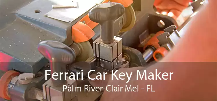 Ferrari Car Key Maker Palm River-Clair Mel - FL