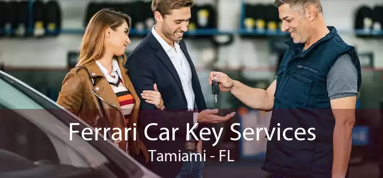 Ferrari Car Key Services Tamiami - FL