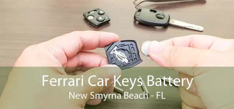 Ferrari Car Keys Battery New Smyrna Beach - FL