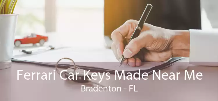 Ferrari Car Keys Made Near Me Bradenton - FL