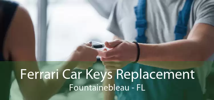 Ferrari Car Keys Replacement Fountainebleau - FL