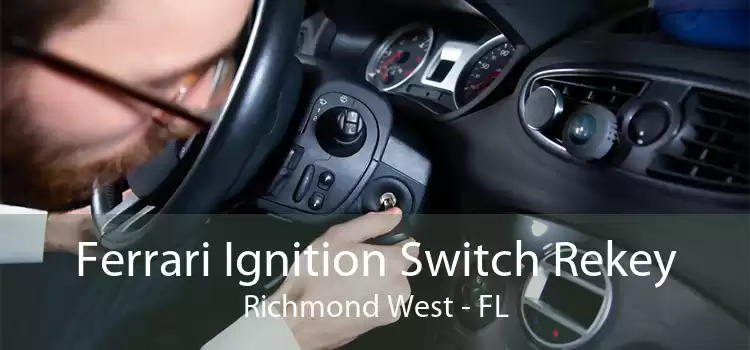 Ferrari Ignition Switch Rekey Richmond West - FL