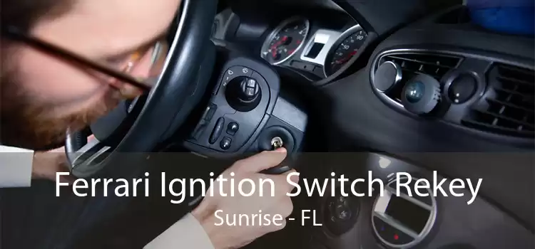 Ferrari Ignition Switch Rekey Sunrise - FL