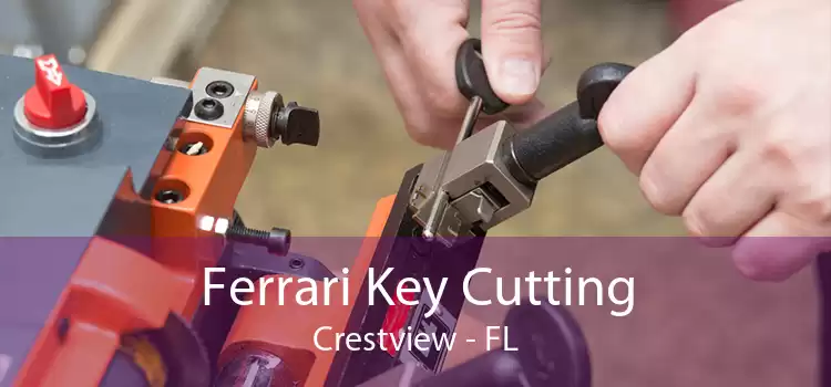 Ferrari Key Cutting Crestview - FL