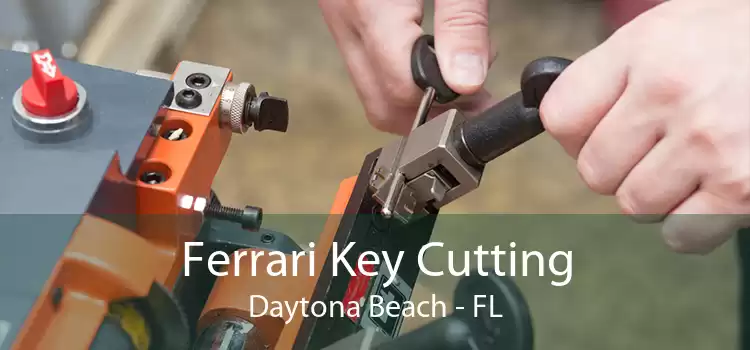 Ferrari Key Cutting Daytona Beach - FL