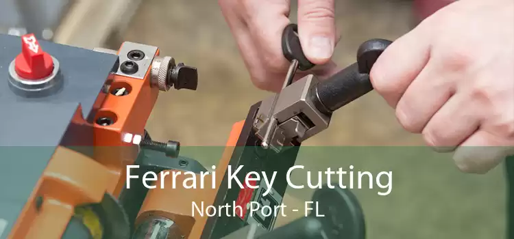 Ferrari Key Cutting North Port - FL