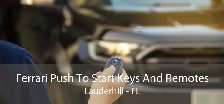 Ferrari Push To Start Keys And Remotes Lauderhill - FL