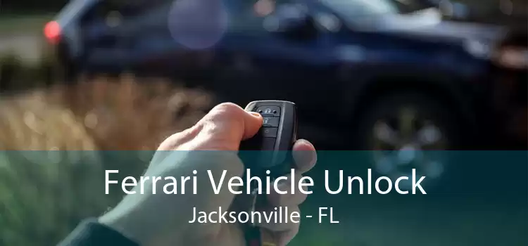 Ferrari Vehicle Unlock Jacksonville - FL