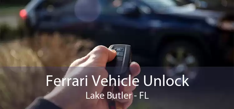 Ferrari Vehicle Unlock Lake Butler - FL