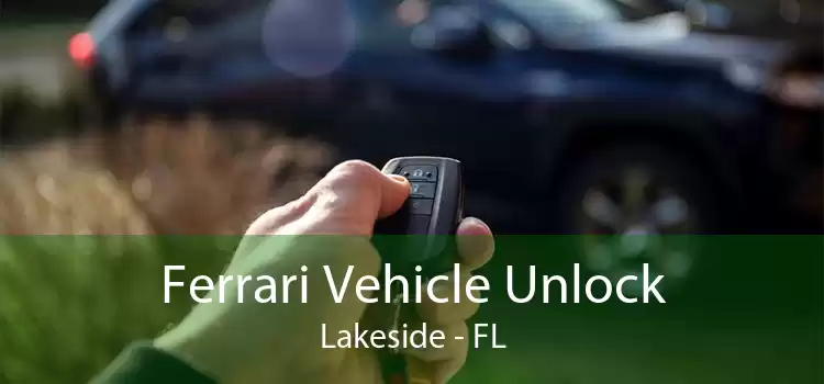 Ferrari Vehicle Unlock Lakeside - FL