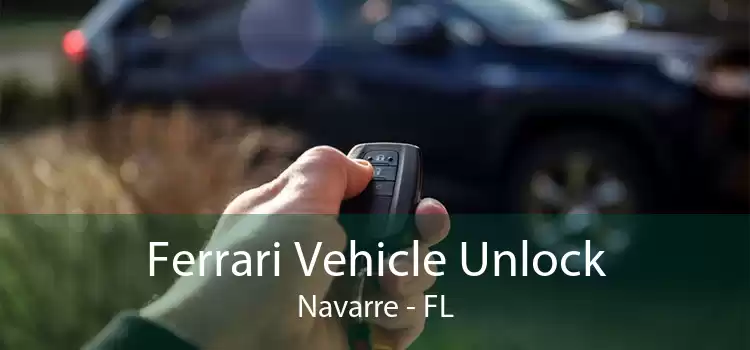 Ferrari Vehicle Unlock Navarre - FL
