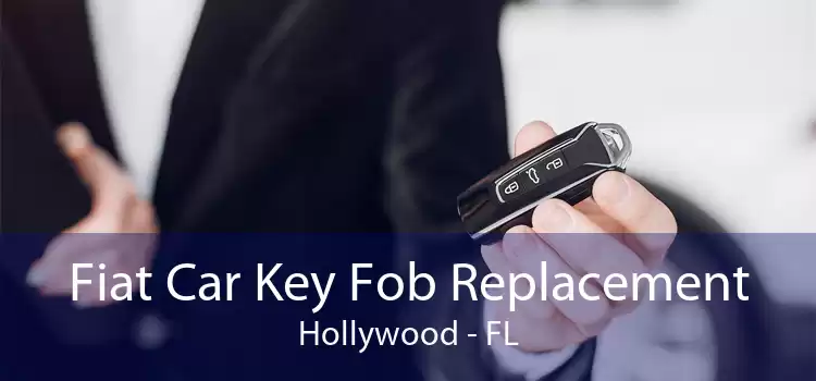 Fiat Car Key Fob Replacement Hollywood - FL