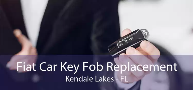 Fiat Car Key Fob Replacement Kendale Lakes - FL