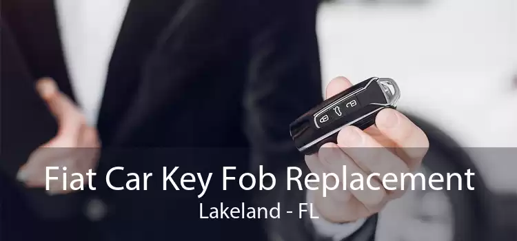 Fiat Car Key Fob Replacement Lakeland - FL