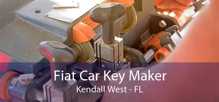 Fiat Car Key Maker Kendall West - FL