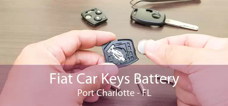 Fiat Car Keys Battery Port Charlotte - FL