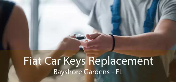 Fiat Car Keys Replacement Bayshore Gardens - FL
