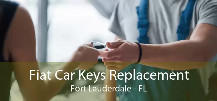 Fiat Car Keys Replacement Fort Lauderdale - FL