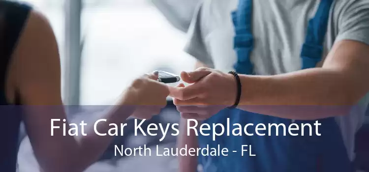 Fiat Car Keys Replacement North Lauderdale - FL