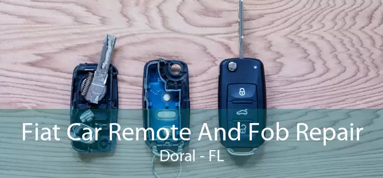 Fiat Car Remote And Fob Repair Doral - FL