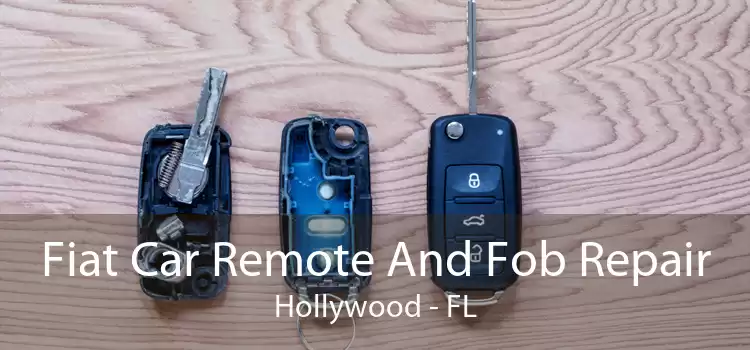 Fiat Car Remote And Fob Repair Hollywood - FL