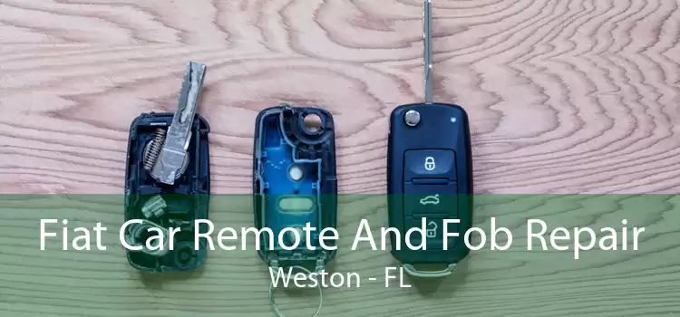 Fiat Car Remote And Fob Repair Weston - FL