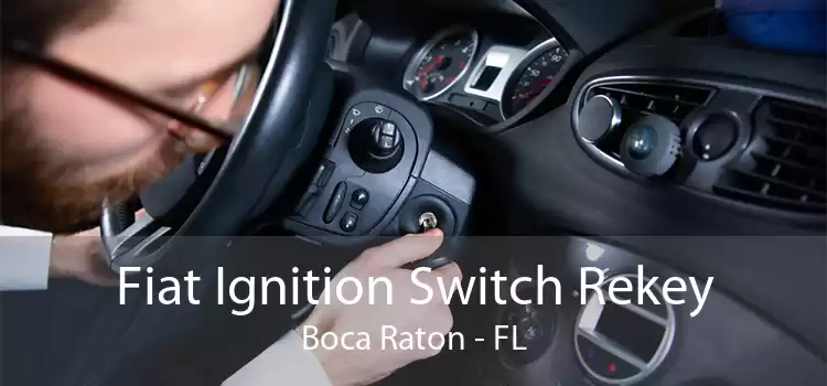 Fiat Ignition Switch Rekey Boca Raton - FL
