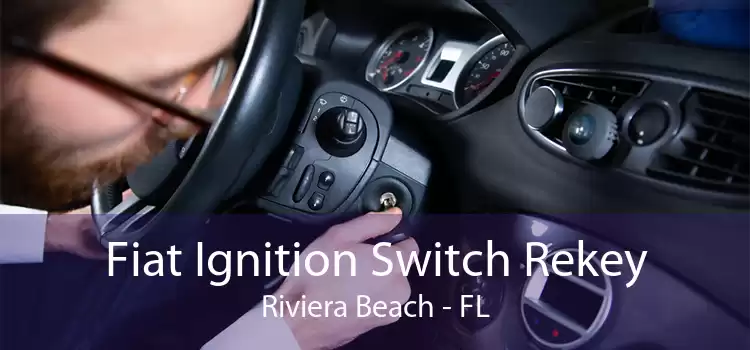 Fiat Ignition Switch Rekey Riviera Beach - FL