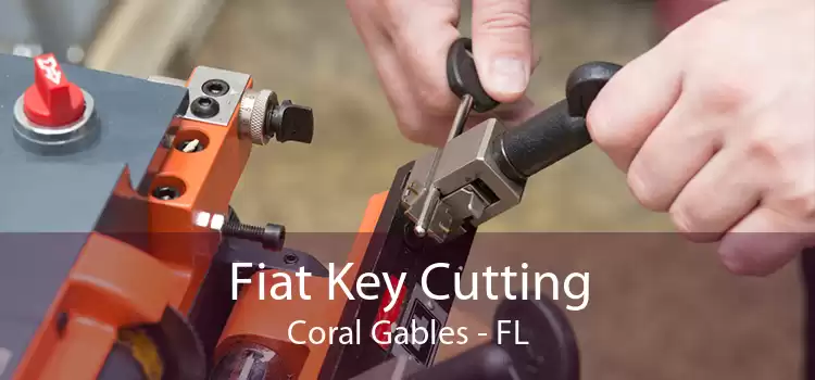 Fiat Key Cutting Coral Gables - FL