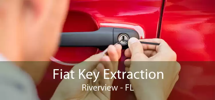 Fiat Key Extraction Riverview - FL