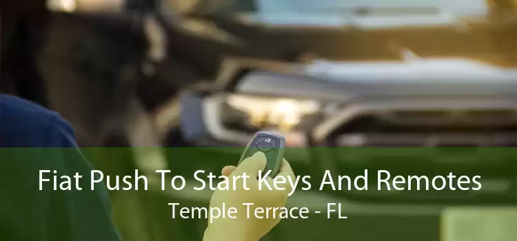 Fiat Push To Start Keys And Remotes Temple Terrace - FL