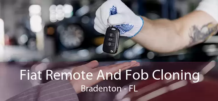 Fiat Remote And Fob Cloning Bradenton - FL