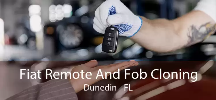 Fiat Remote And Fob Cloning Dunedin - FL