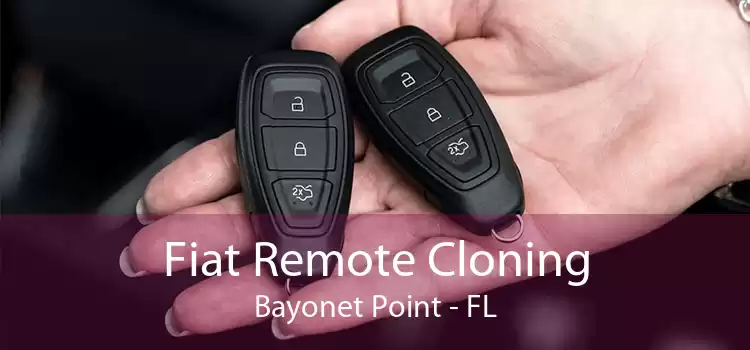 Fiat Remote Cloning Bayonet Point - FL