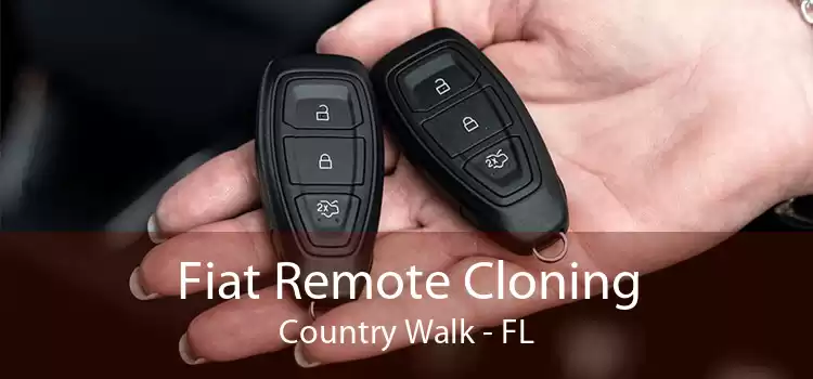 Fiat Remote Cloning Country Walk - FL