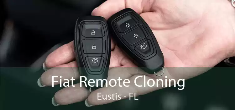 Fiat Remote Cloning Eustis - FL
