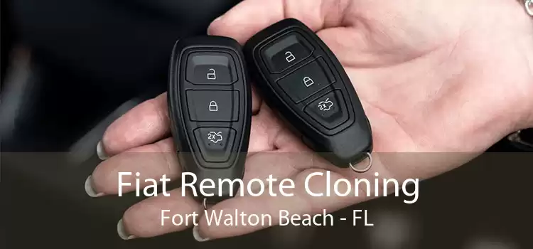 Fiat Remote Cloning Fort Walton Beach - FL